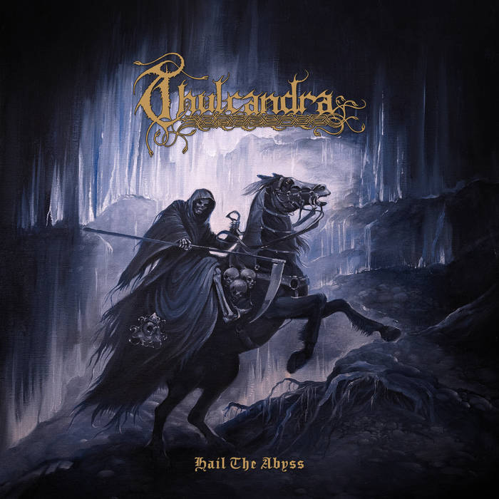 Thulcandra – Hail The Abyss